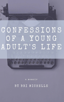 Confessions of a Young Adult's Life