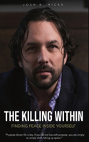 Killing Within: Finding Peace Inside Yourself