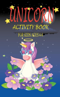 Unicorn Activity Book for Kids Ages 4-8: Fun and Educational Unicorn Coloring Gift Book for Unicorn Lovers People - 8.5x11 Inch Stress Relieving 50 Printable Coloring Unicorn Coloring Pages