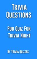 Trivia Questions