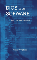 Dios es un Software: Evolucion Mental