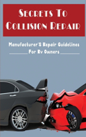 Secrets To Collision Repair