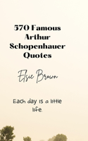 570 Famous Arthur Schopenhauer Quotes