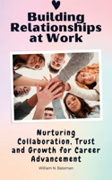 Building Relationships at Work