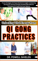 Unlocking Vital Energy from QI GONG PRACTICES