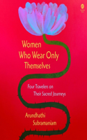 Women Who Wear Only Themselves