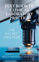 CLINICAL LABORATORY PRACTICE : B.Sc MLT FIRST YEAR