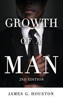 Growth of a Man (2nd Edition)