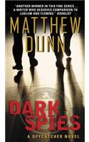 Dark Spies: A Spycatcher Novel(4 Spycatcher)