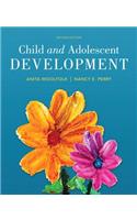 Child and Adolescent Development -- Enhanced Pearson Etext