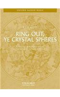 Ring out, ye crystal spheres