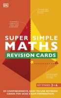 Super Simple Maths Revision Cards Key Stages 3 and 4
