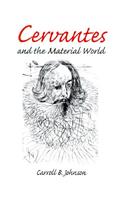Cervantes and the Material World