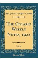 The Ontario Weekly Notes, 1922, Vol. 28 (Classic Reprint)
