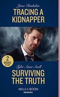 Tracing A Kidnapper  Surviving The Truth: Tracing a Kidnapper  Surviving the Truth (The Saving Kelby Creek Series)