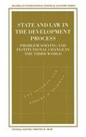 State and Law in the Development Process: Problem-Solving and Institutional Change in the Third World(International Political Economy Series)
