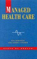 Managed Healthcare: US Evidence and Lessons for the NHS (State of Health)