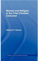 Women and Religion in the First Christian Centuries