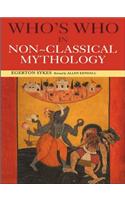 Who's Who in Non-Classical Mythology