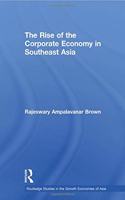 Rise of the Corporate Economy in Southeast Asia