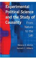Experimental Political Science and the Study of Causality