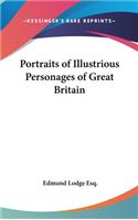 Portraits of Illustrious Personages of Great Britain