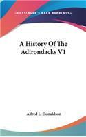 History Of The Adirondacks V1