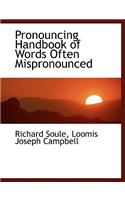 Pronouncing Handbook of Words Often Mispronounced