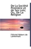 de La Sociactac Premiaure Et de Ses Lois; Ou, de La Religion