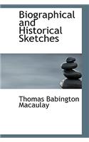 Biographical and Historical Sketches