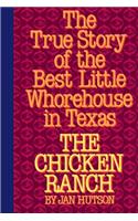 The Chicken Ranch: The True Story of the Best Little Whorehouse in Texas(English)