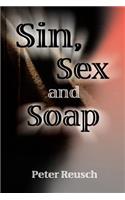 Sin, Sex and Soap
