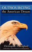Outsourcing the American Dream
