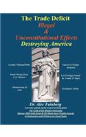 Trade Deficit Illegal & Unconstitutional Effects Destroying America
