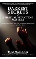 Darkest Secrets of Spiritual Seduction Masters