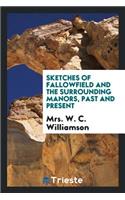 Sketches of Fallowfield and the Surrounding Manors, Past and Present