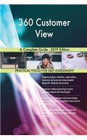 360 Customer View A Complete Guide - 2019 Edition