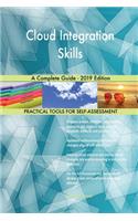 Cloud Integration Skills A Complete Guide - 2019 Edition