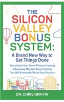 Silicon Valley Bonus System