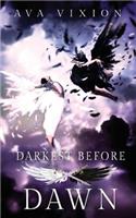 Darkest Before Dawn