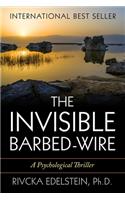 The Invisible Barbed-Wire
