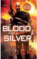 Blood and Silver: A Deacon Chalk Occult Bounty Hunter Novel