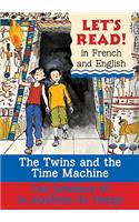 The Twins and the Time Machine/Le Jumeaux Et La Machine Du Temps: (Let's Read!)