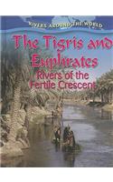 Tigris and Euphrates: Rivers of the Fertile Crescent