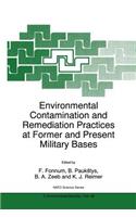 Environmental Contamination and Remediation Practices at Former and Present Military Bases