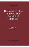 Business Cycles: Theory and Empirical Methods