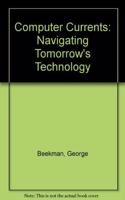 Computer Currents: Navigating Tomorrow's Technology