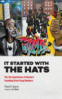 It Started with the Hats