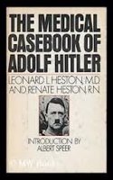 Medical Casebook a Hitler