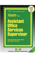 Assistant Office Services Supervisor: Passbooks Study Guide
